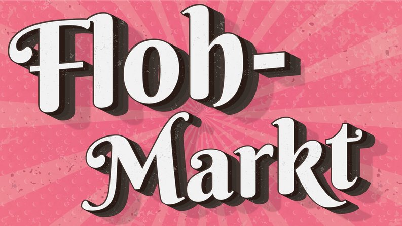 Das Bild zeigt eine Grafik für den Flohmarkt Das Bild zeigt eine Grafik für den Flohmarkt